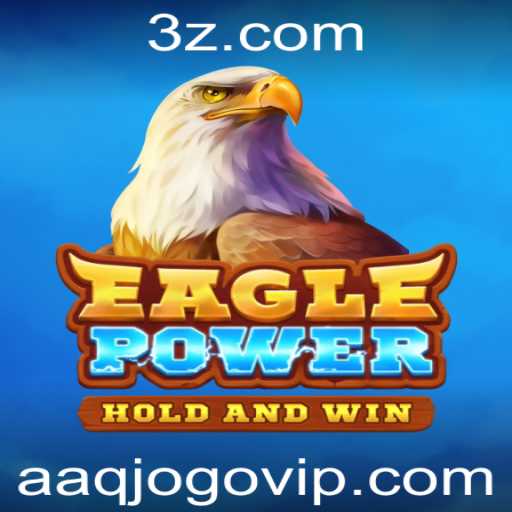 EaglePower: Descubra o Jogo Que Está Dominando o Mundo dos Gamers